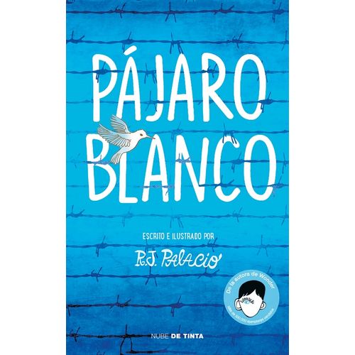 PAJARO BLANCO - R.J.PALACIO