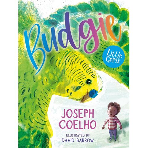 BUDGIE - LITTLE GEMS - JOSEPH COELHO