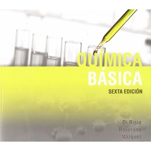 QUIMICA BASICA 6TA. EDICION - DI RISIO QUIMICA BASICA 6TA. EDICION - DI RISIO