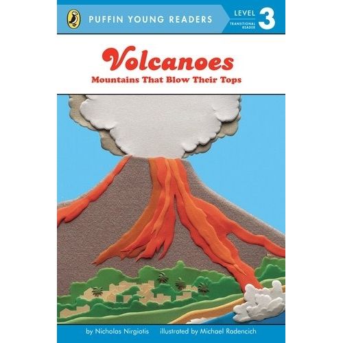 VOLCANOES: MOUNTAINS THAT BLOW- LEVEL 3- PUFFIN YOUNG READER VOLCANOES: MOUNTAINS THAT BLOW- LEVEL 3- PUFFIN YOUNG READER