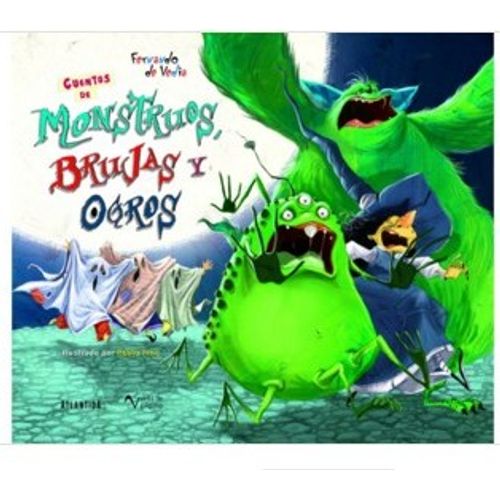 CUENTOS DE MONSTRUOS, BRUJAS Y OGROS