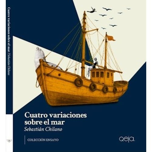 CUATRO VARIACIONES SOBRE EL MAR - SEBASTIAN CHILANO
