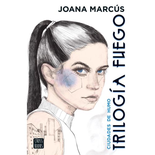 LIBRO CIUDADES DE HUMO - TRILOGÍA FUEGO 1 - JOANA MARCÚS