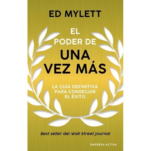 EL PODER DE UNA VEZ MAS - ED MYLETT