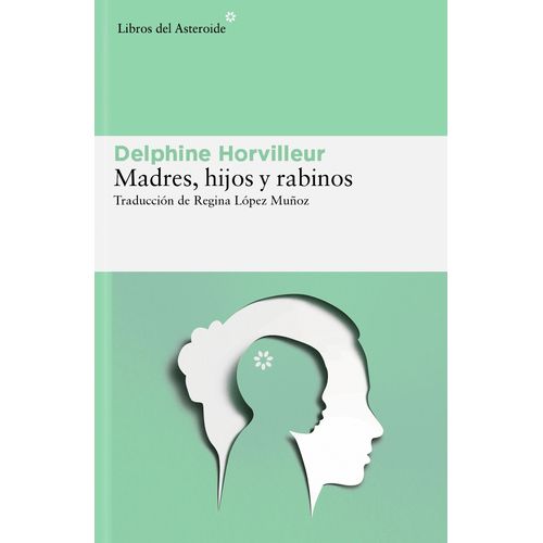 MADRES, HIJOS Y RABINOS - DELPHINE HORVILLEUR