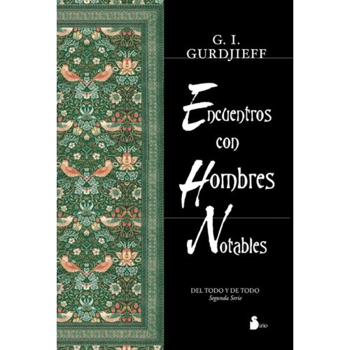 ENCUENTROS CON HOMBRES NOTABLES - GEORGE GURDJIEFF