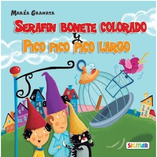 SERAFIN BONETE COLORADO Y PICO, PICO, PICO LARGO - PRIMERA L