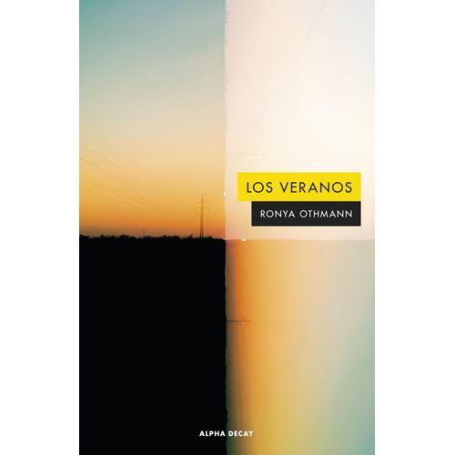 LOS VERANOS - RONYA OTHMANN