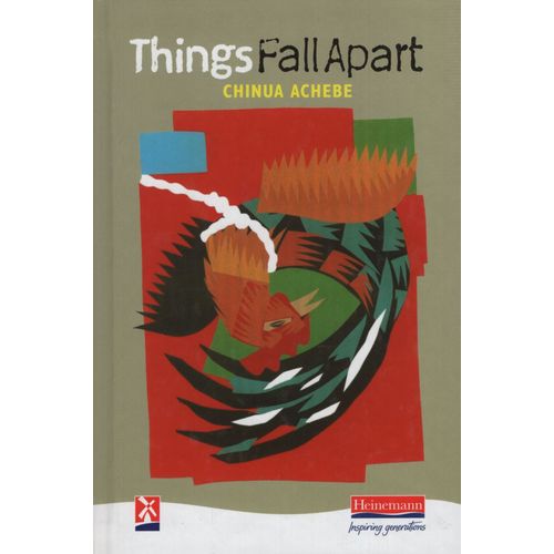 THINGS FALL APART - HEINEMANN LITERATURE THINGS FALL APART - HEINEMANN LITERATURE