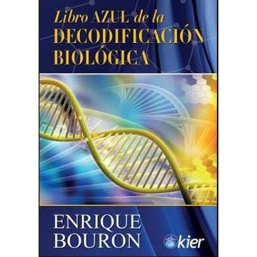 LIBRO AZUL DE LA DECODIFICACION BIOLOGICA - ENRIQUE BOURON