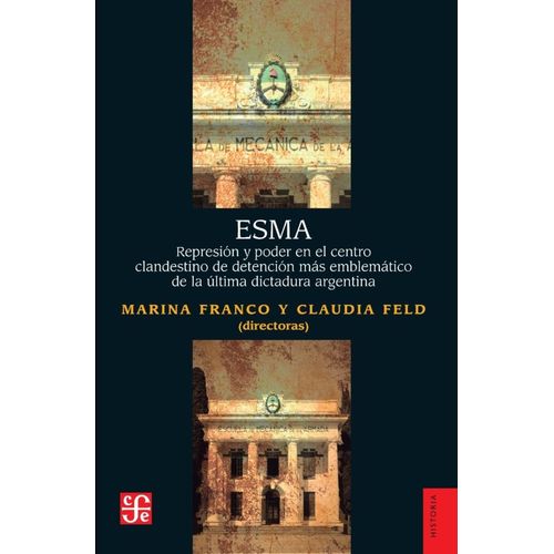 LIBRO ESMA - FRANCO Y FELD