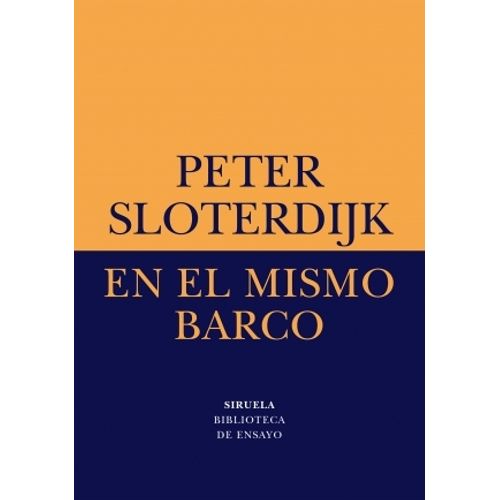 EN EL MISMO BARCO - PETER SLOTERDIJK