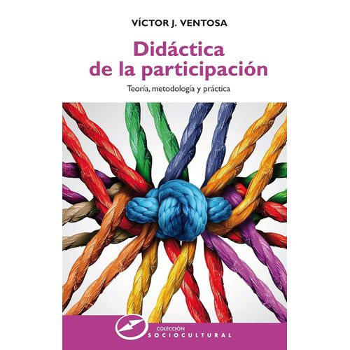 DIDACTICA DE LA PARTICIPACION - PRIMEROS AÑOS - VENTOSA V.