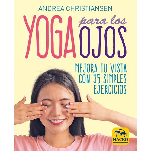 YOGA PARA LOS OJOS - ANDREA CHRISTIANSEN