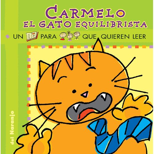 CARMELO,EL GATO EQUILIBRISTA - YO LEO (IMPRENTA MAYUSCULA)