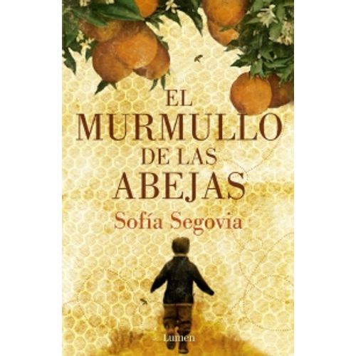 EL MURMULLO DE LAS ABEJAS - SOFIA SEGOVIA
