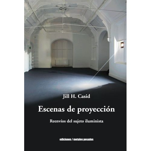 ESCENAS DE PROYECCION - REENVIOS DEL SUJETO ILUMINISTA