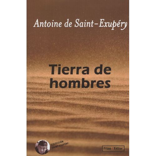 TIERRA DE HOMBRES - ANTOINE DE SAINT EXUPERY