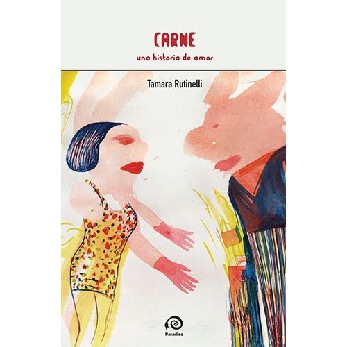 CARNE - UNA HISTORIA DE AMOR