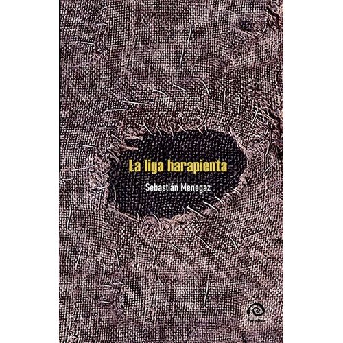 LA LIGA HARAPIENTA - SEBASTIAN MENEGAZ