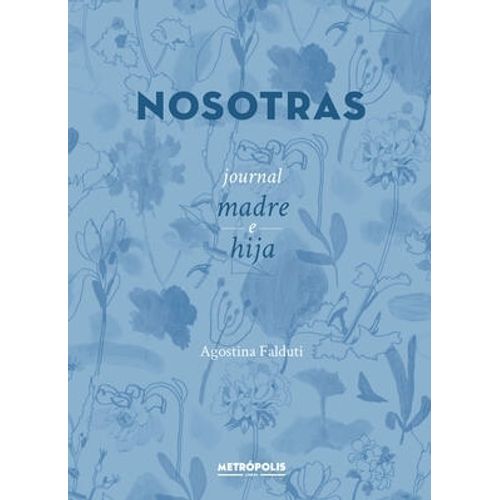 NOSOTRAS - JOURNAL - MADRE E HIJA