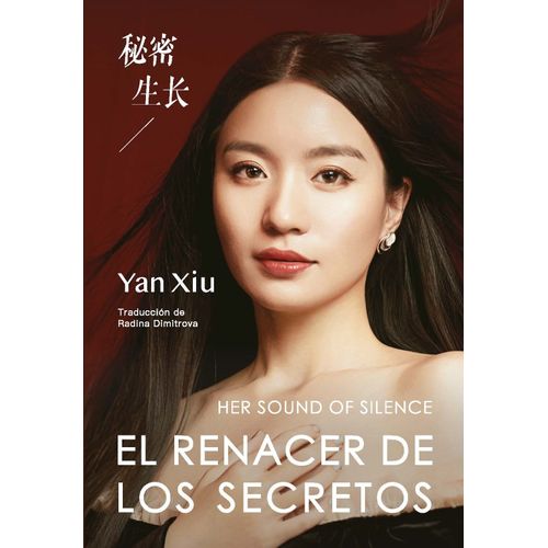 EL RENACER DE LOS SECRETOS - YAN XIU