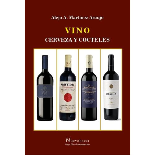 VINO CERVEZA Y COCTELES - ALEJO MARTINEZ ARAUJO