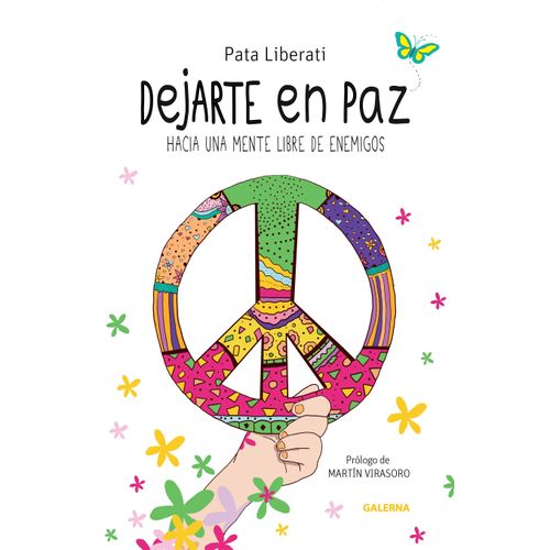 DEJARTE EN PAZ - HACIA UNA MENTE LIBRE DE ENEMIGOS