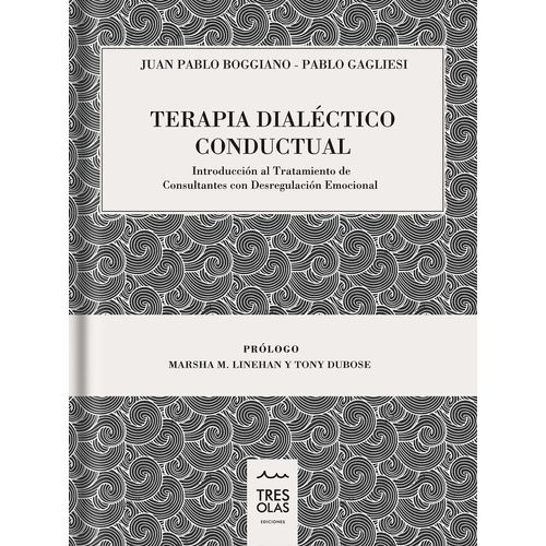 TERAPIA DIALECTO CONDUCTUAL - BOGGIANO / GAGLIESI