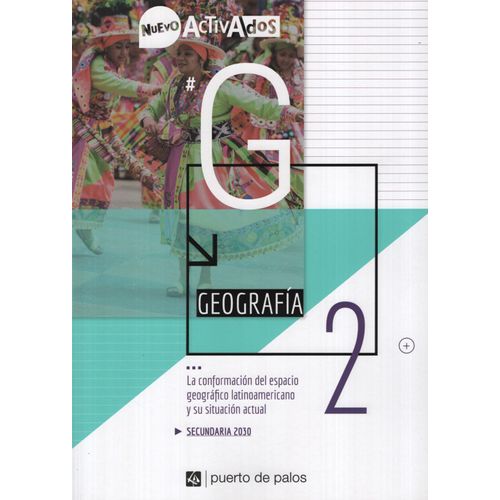 GEOGRAFIA 2 - NUEVO ACTIVADOS - LA CONFORMACION DEL ESPACIO