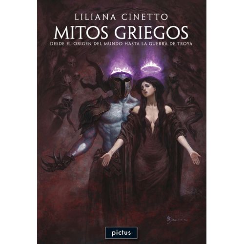 MITOS GRIEGOS. DESDE EL ORIGEN DEL MUNDO HASTA LA GUERRA DE