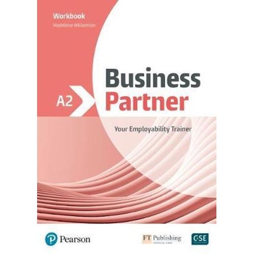 BUSINESS PARTNER A2 - WORKBOOK BUSINESS PARTNER A2 - WORKBOOK