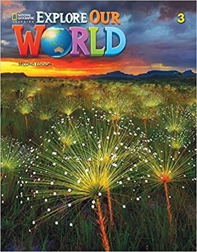 EXPLORE OUR WORLD 3 (2ND.ED.) WORKBOOK