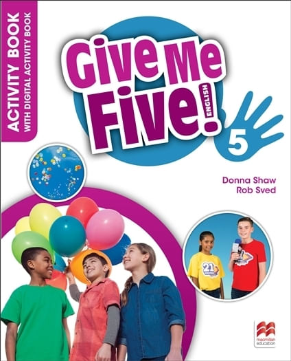 GIVE ME FIVE 5 - WORKBOOK + DIGITAL N/ED (2023)