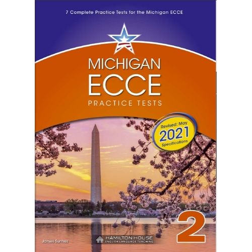 MICHIGAN ECCE PRACTICE TESTS 2 - STUDENT'S BOOK (EXAM 2021)