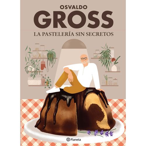 LIBRO LA PASTELERIA SIN SECRETOS - OSVALDO GROSS