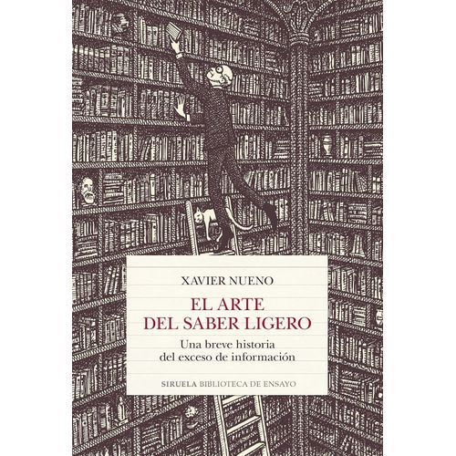 EL ARTE DEL SABER LIGERO - XAVIER NUENO