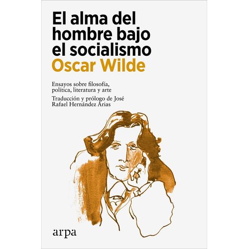 EL ALMA DEL HOMBRE BAJO EL SOCIALISMO - OSCAR WILDE