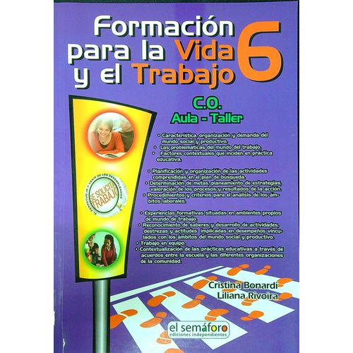 FORMACION PARA LA VIDA Y EL TRABAJO 6 - EL SEMAFORO FORMACION PARA LA VIDA Y EL TRABAJO 6 - EL SEMAFORO