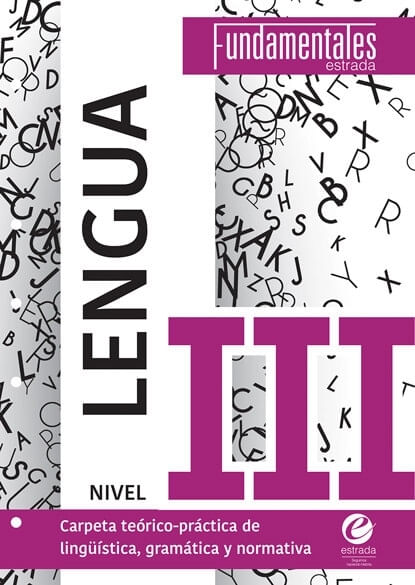 LENGUA III - FUNDAMENTALES - ESTRADA