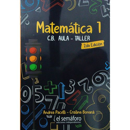 MATEMATICA 1 - C. B. AULA -TALLER - 2º EDICION