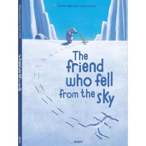THE FRIEND WHO FELL FROM THE SKY - ORIANNE LALLEMAND