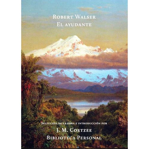 EL AYUDANTE - ROBERT WALSER