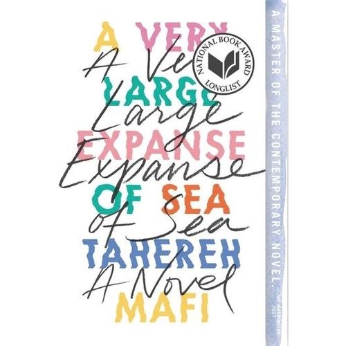 A VERY LARGE EXPANSE OF THE SEA - TAHEREH MAFI