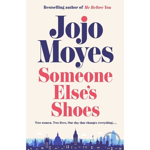 SOMEONE ELSE'S SHOES - JOJO MOYES