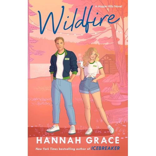 WILDFIRE - THE MAPLE HILLS SERIES 2 - HANNAH GRACE