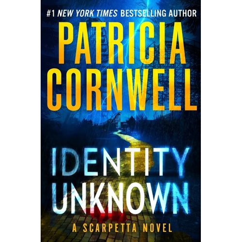 IDENTITY UNKNOWN - PATRICIA CORNWELL