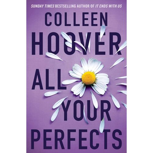 ALL YOUR PERFECTS - HOPELESS 4 - COLLEEN HOOVER