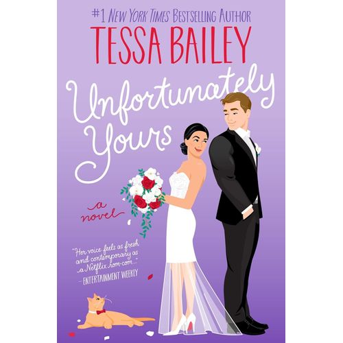 UNFORTUNATELY YOURS - TESSA BAILEY
