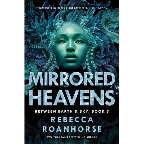 MIRRORED HEAVENS - BETWEEN EARTH AND THE SKY 3 - ROANHORSE